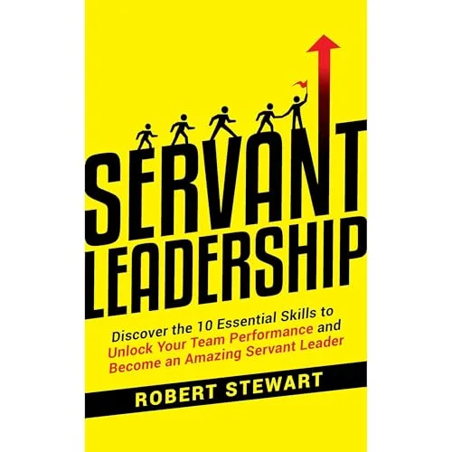 Servant Leadership By Robert Stewart